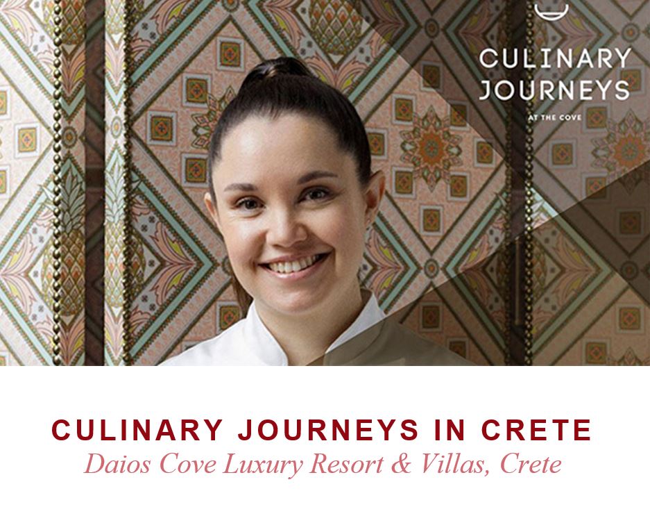 Culinary Journeys in Crete Daios Cove Luxury Resort & Villas