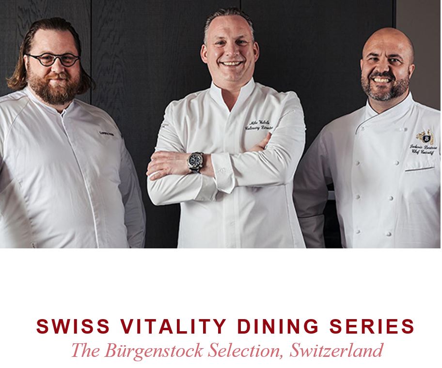 Swiss Vitality Dining Series at The Burgenstock Selection Switzerland